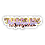 Progress Not Perfection Vinyl Waterproof Sticker