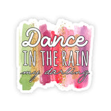 Dance In The Rain Vinyl Waterproof Sticker